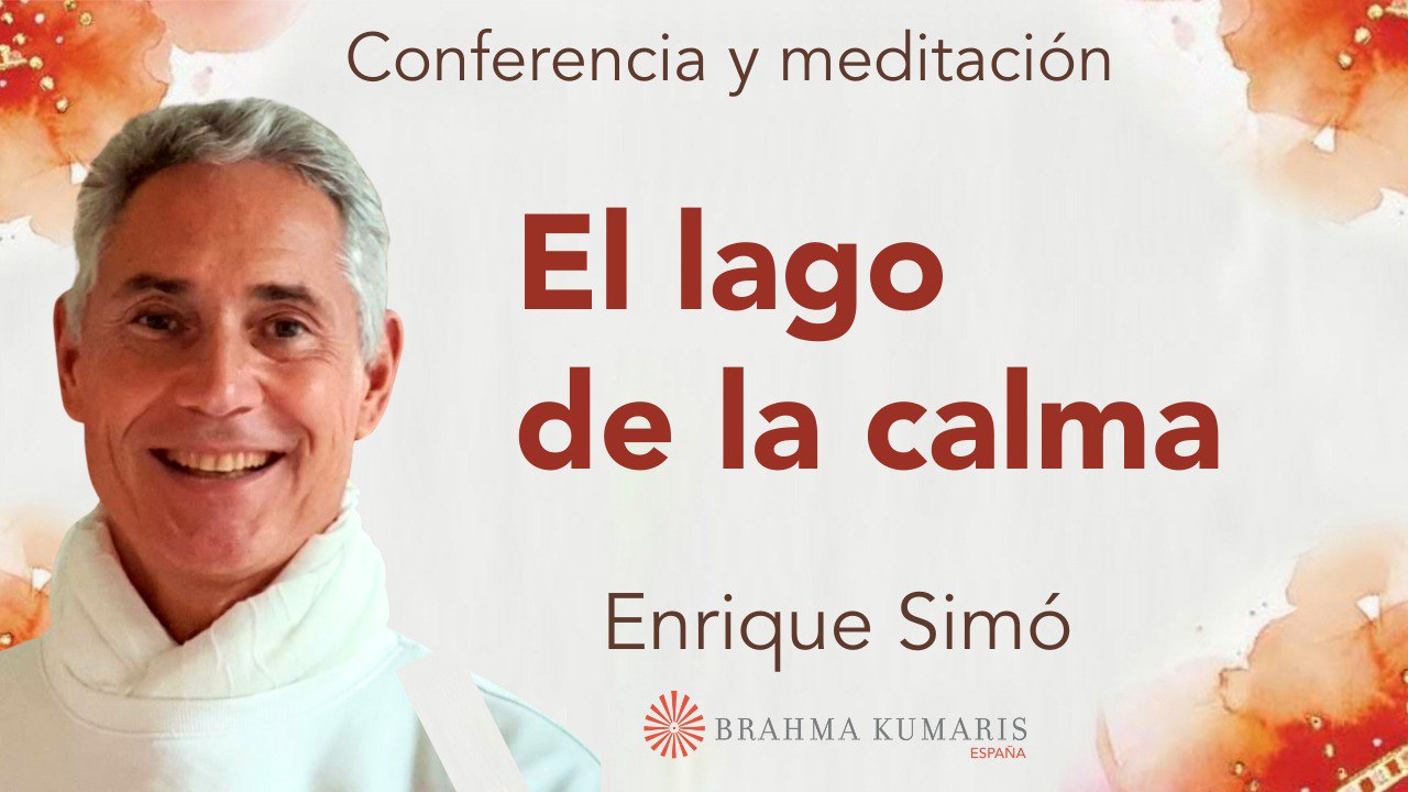 Meditación y conferencia: El lago de la calma (17 Enero 2025)