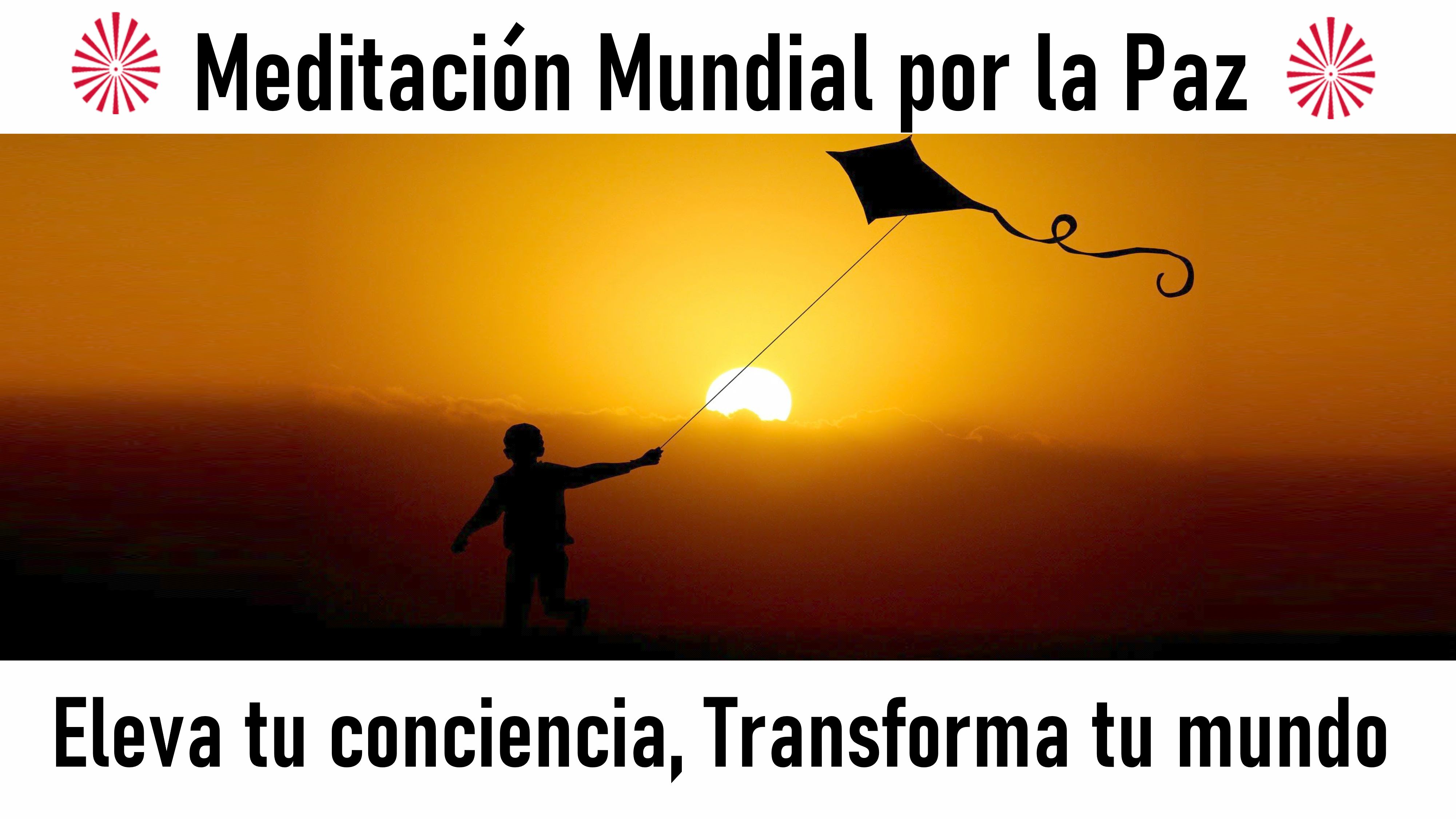 Meditación mundial por la Paz: Eleva tu conciencia, Transforma tu mundo (19 Julio 2020) On-line desde Valencia