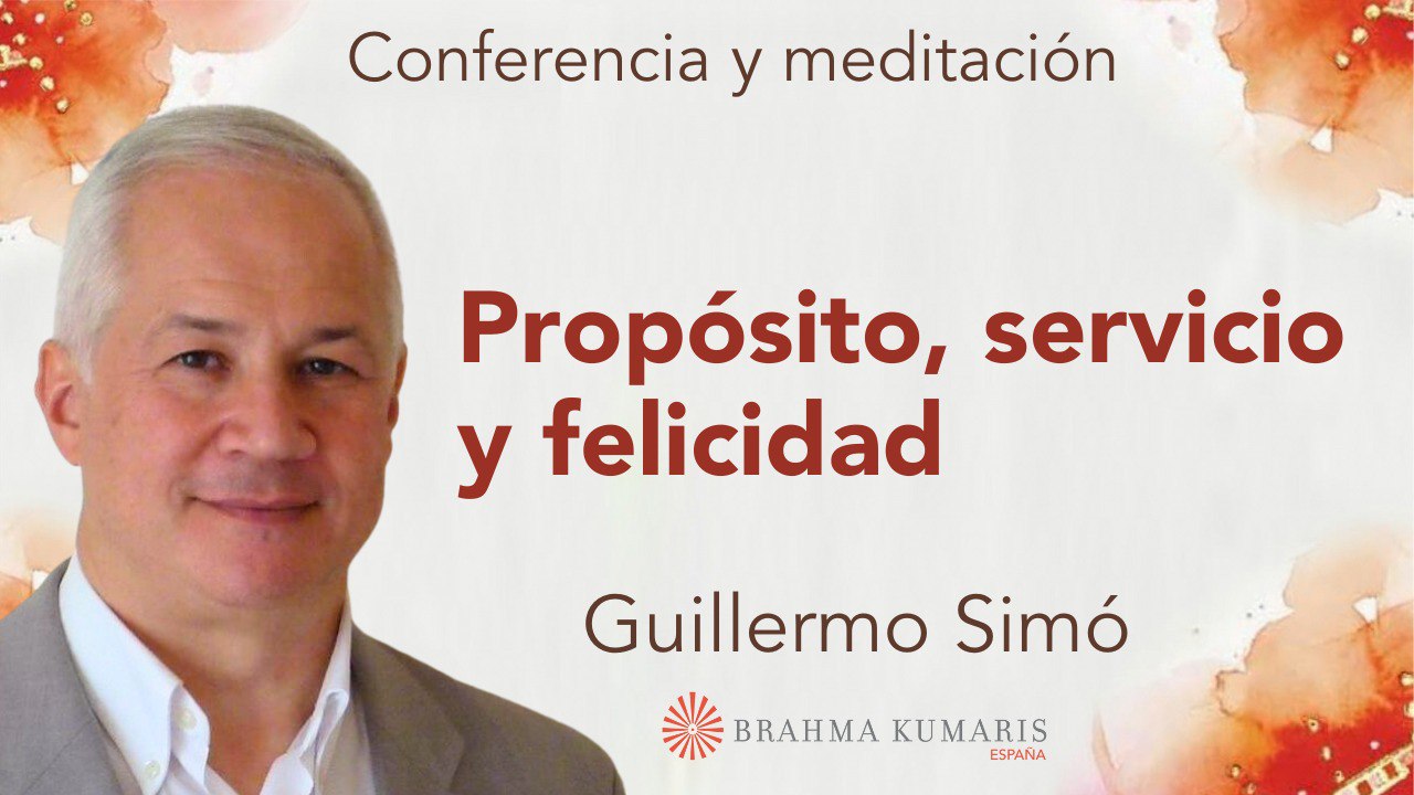 Meditación y conferencia: Propósito, servicio y felicidad (30 Abril 2024)