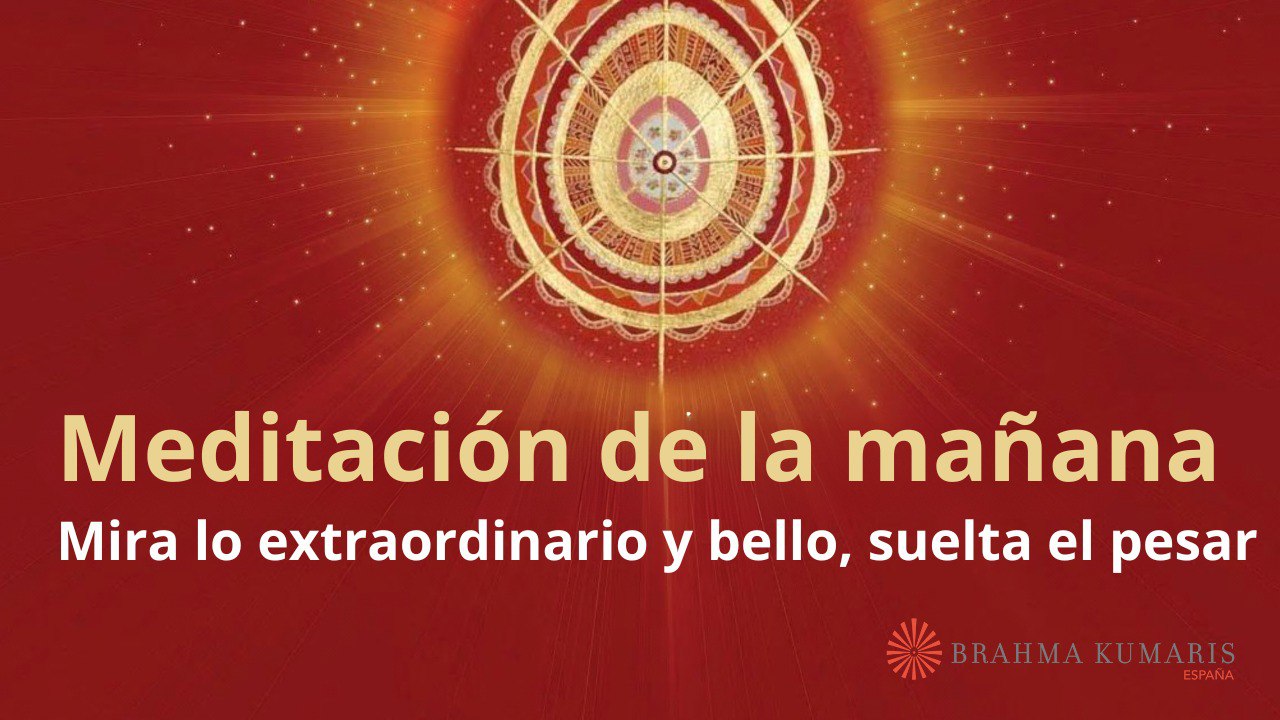 Meditación de la mañana: Mira lo extraordinario y bello y suelta el pesar, con Elizabeth Gayán (22 Mayo 2025)