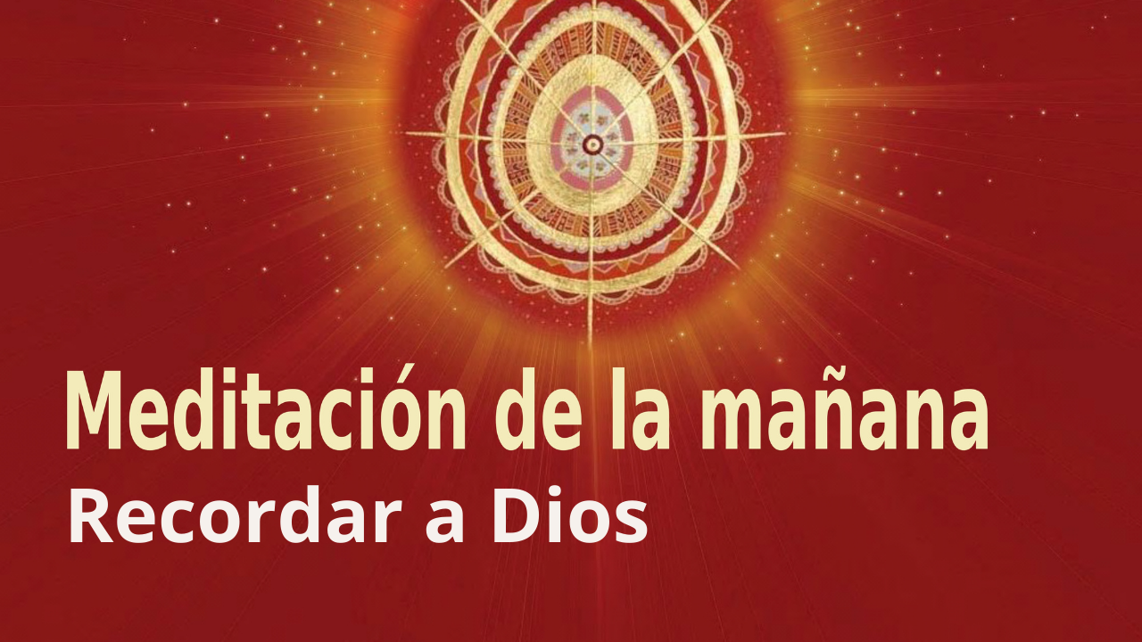 Meditación de la mañana Recordar a Dios, con Enrique Simó (15 Octubre 2021)