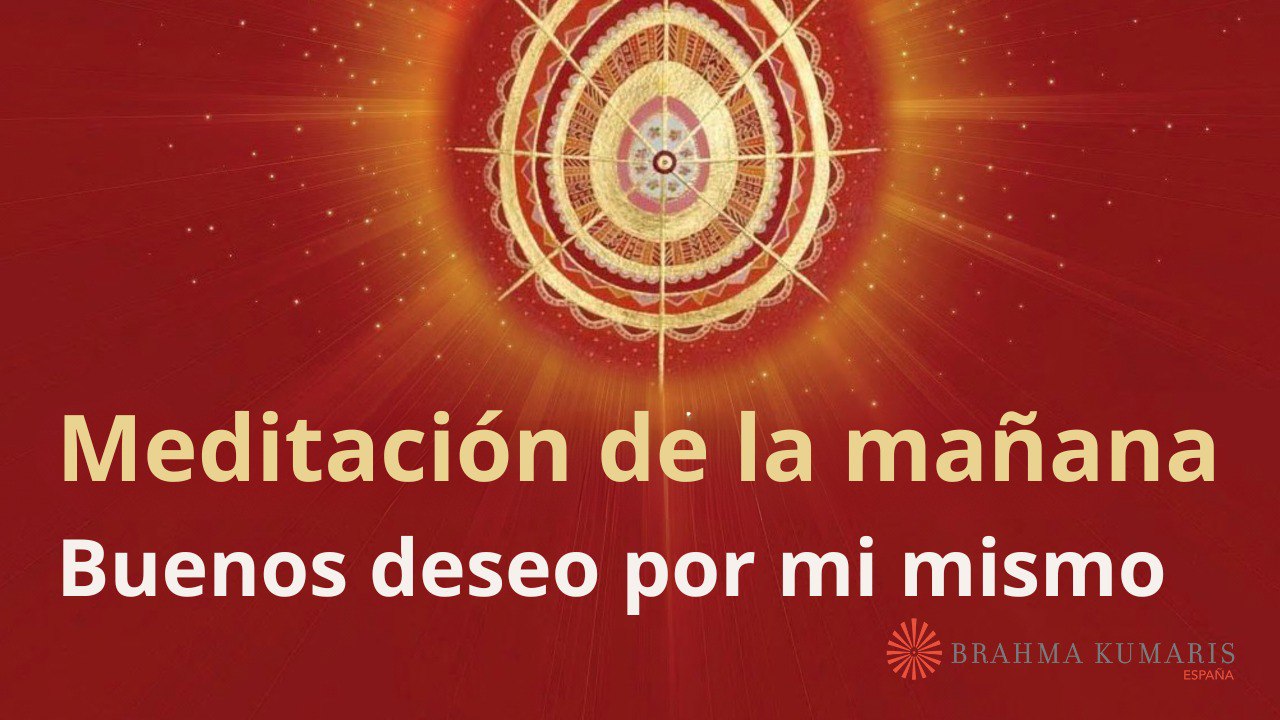 Meditación de la mañana:  Buenos deseo por mi mismo, con José Mari Barrero (17 Mayo 2025)