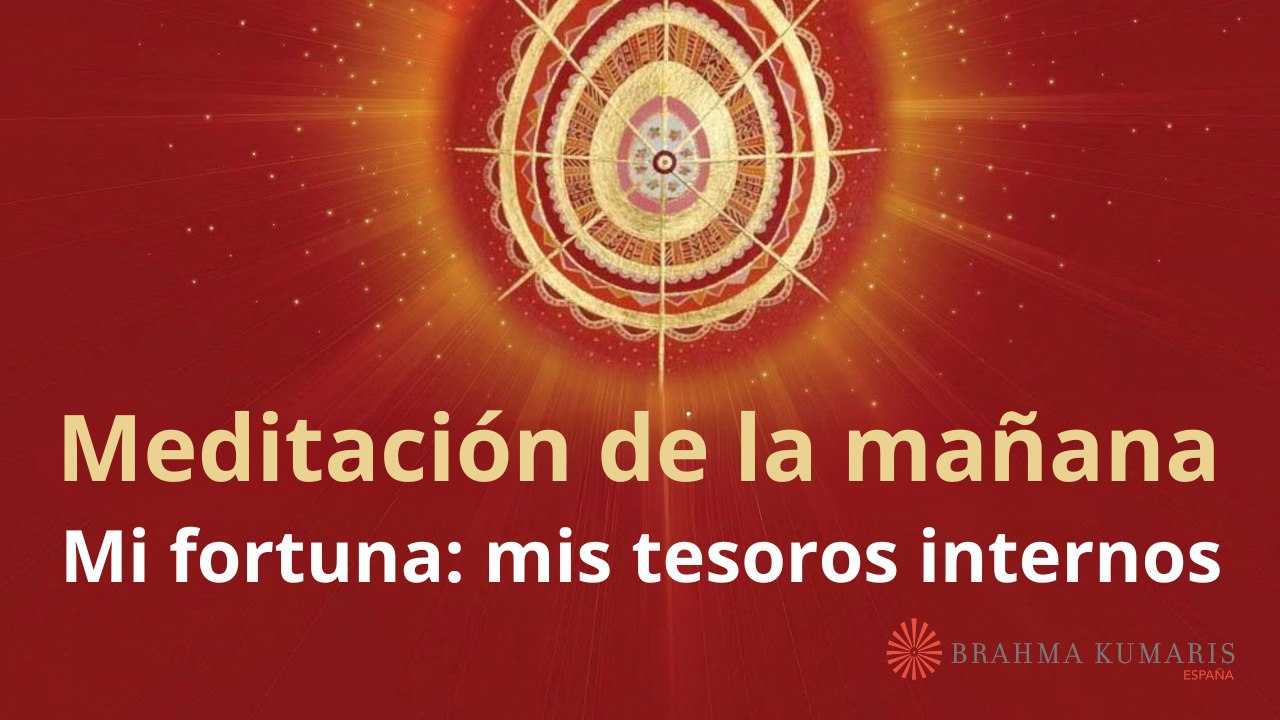 Meditación de la mañana: Mi fortuna mis tesoros internos, con Elizabeth Gayán (17 Febrero 2025)