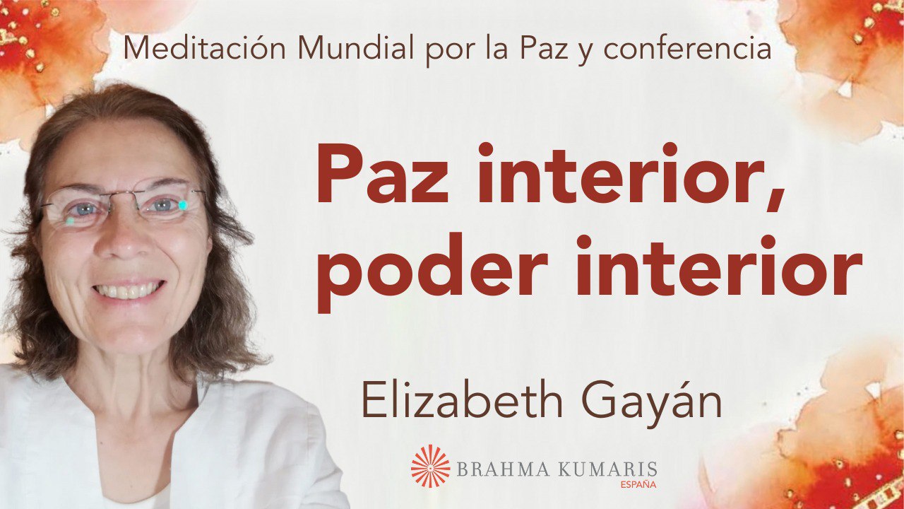 17 Diciembre 2023  Meditación por la paz: Paz interior, poder interior