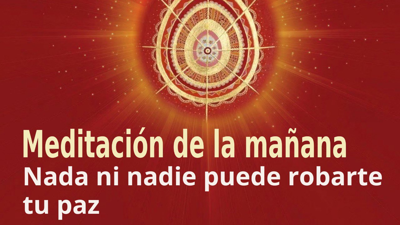 Meditación de la mañana  Nada ni nadie puede robarte tu paz , con Enrique Simó (14 Febrero 2023)