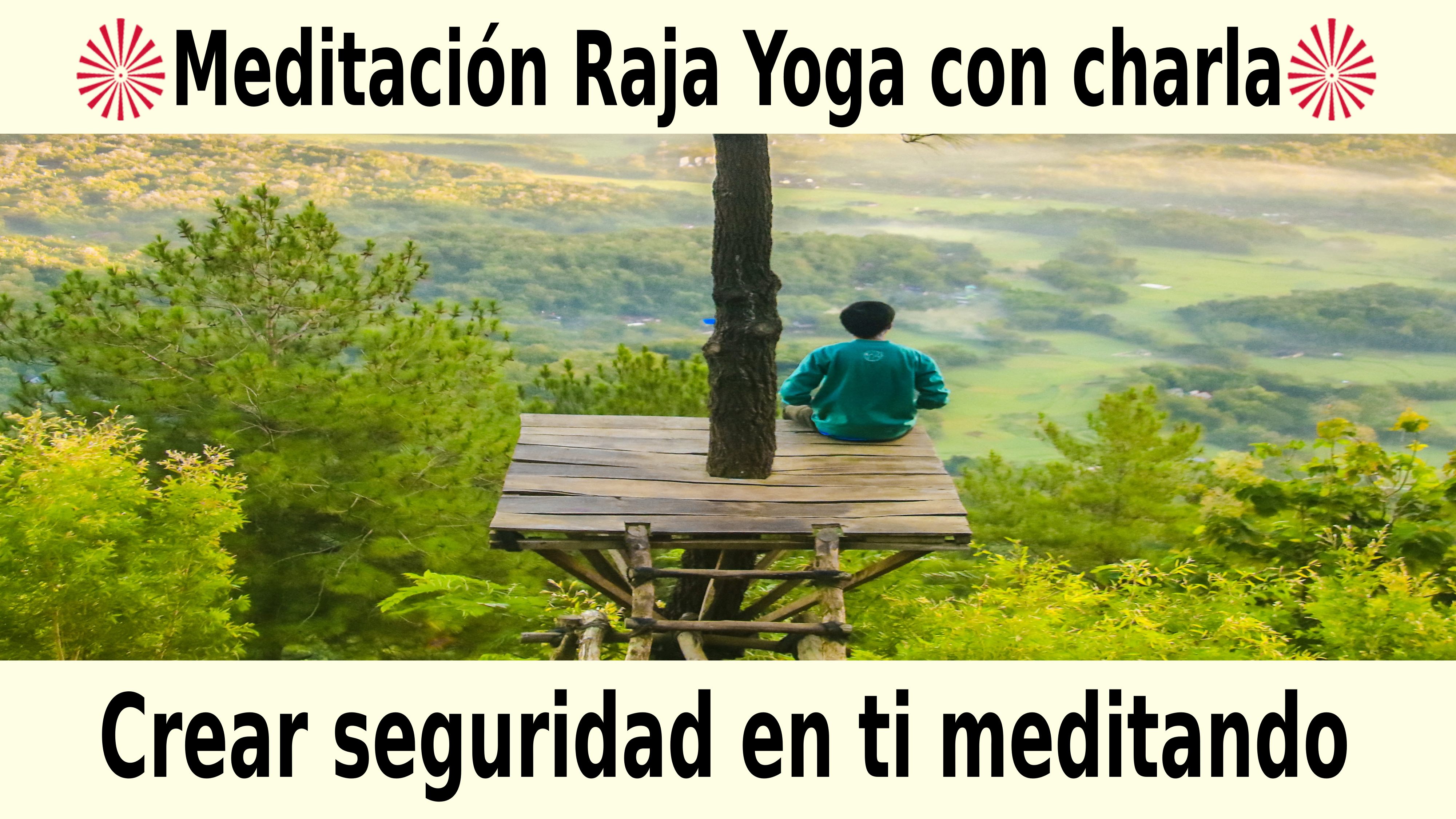 11 Noviembre 2020  Meditación guiada: Crear seguridad en ti meditando