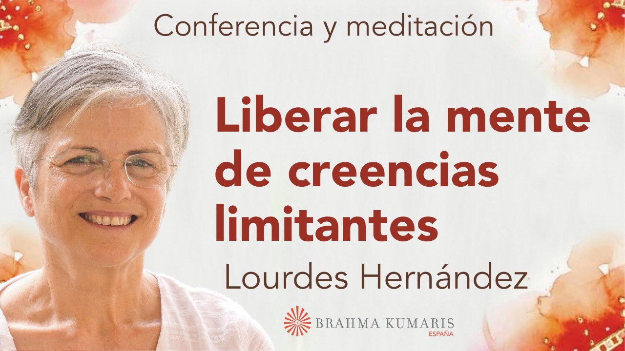 Meditación y conferencia: Liberar la mente de creencias limitantes (15 Noviembre 2023)