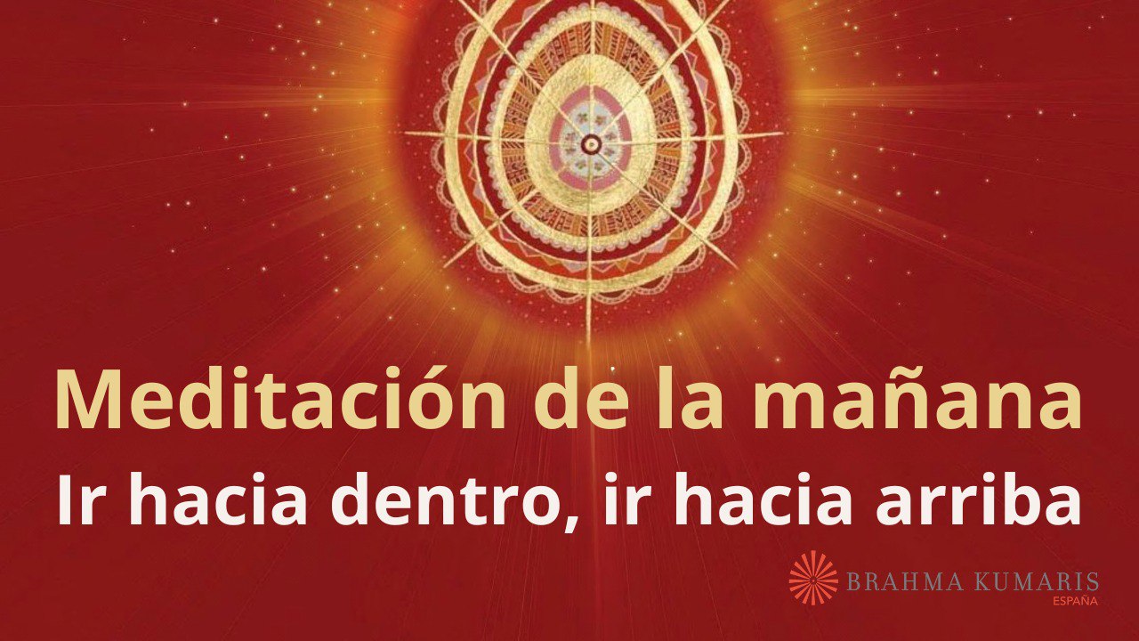 Meditación de la mañana: Ir hacia dentro, ir hacia arriba, con José Mari Barrero (23 Marzo 2024)