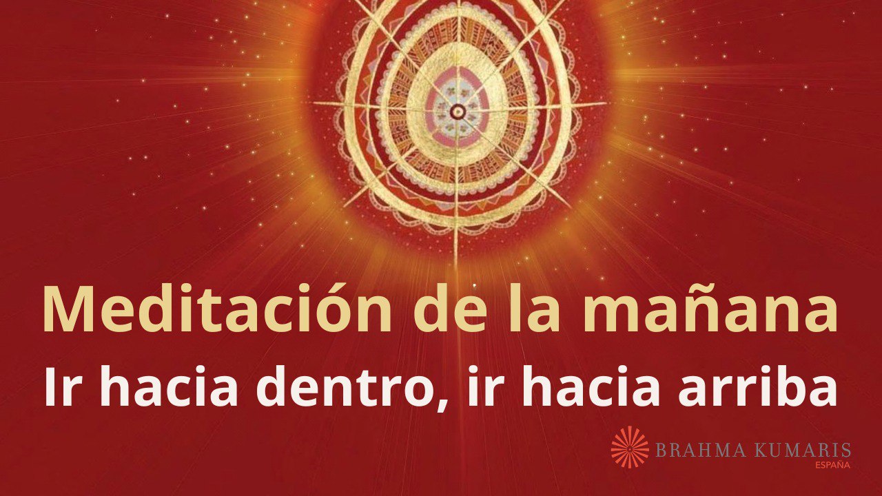 Meditación de la mañana: Ir hacia dentro, ir hacia arriba, con José Mari Barrero (23 Marzo 2024)