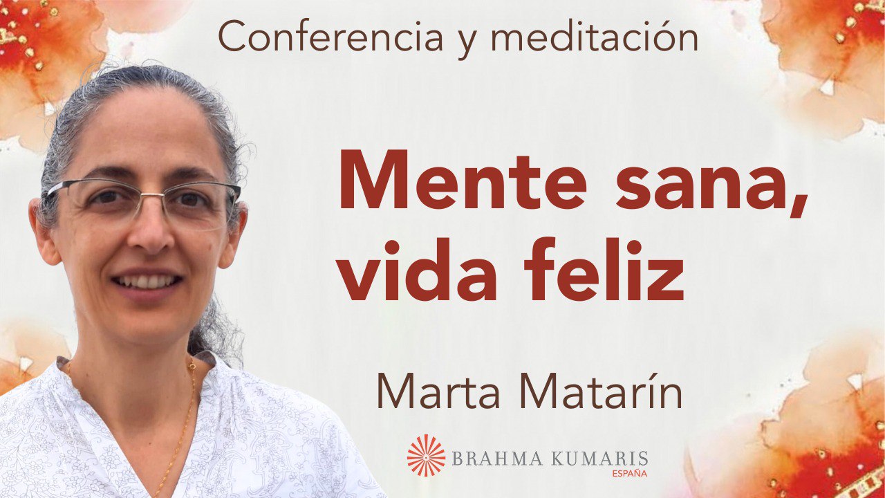 Meditación y conferencia: Mente sana, vida feliz (14 Diciembre 2023)