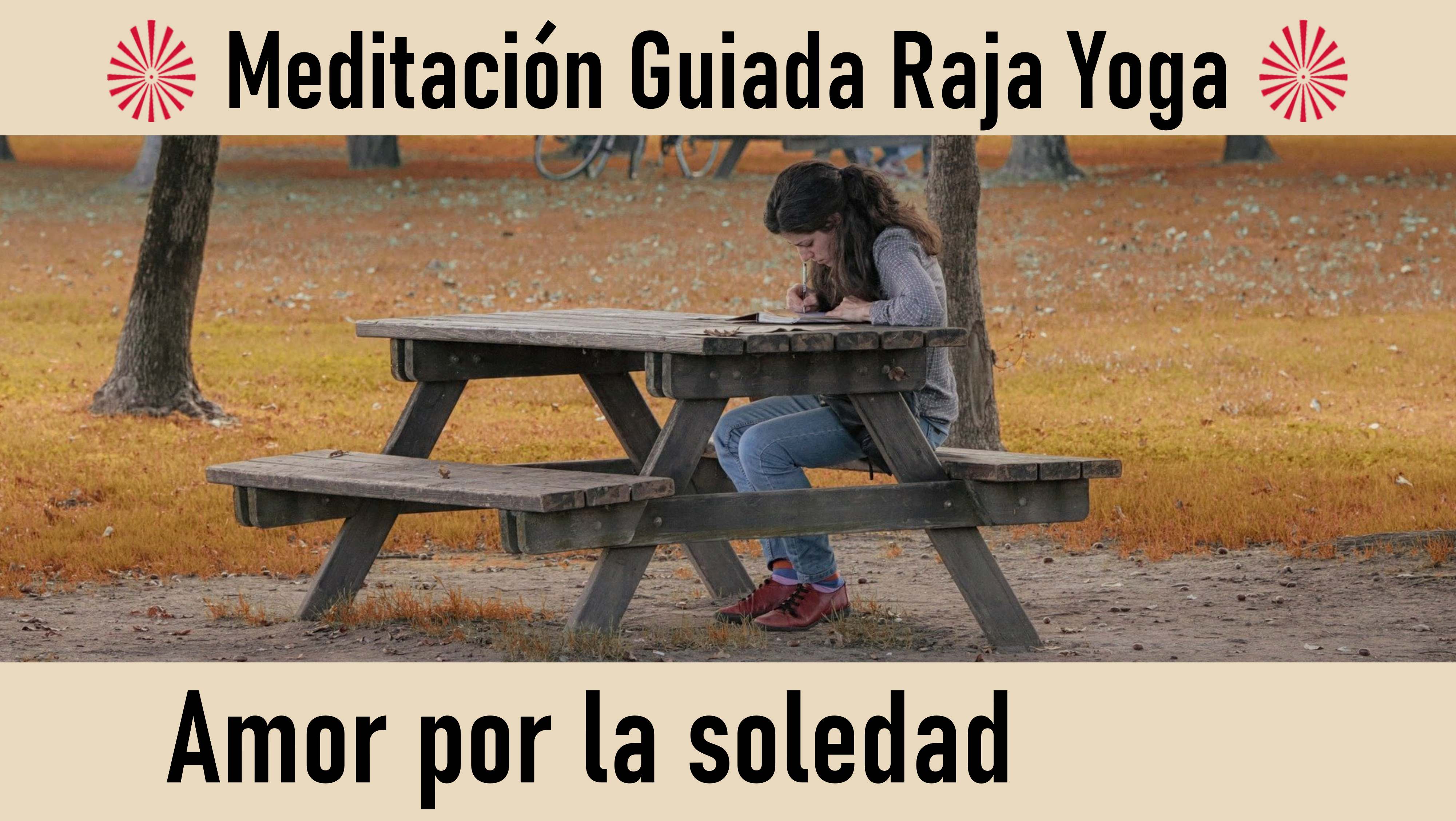 26 Agosto 2020  Meditación guiada: Amor por la soledad