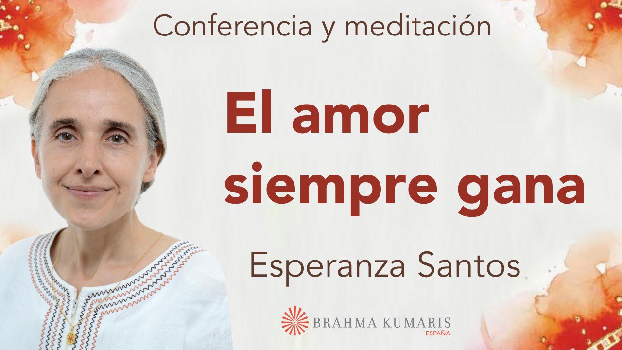29 Enero 2025 Meditación y conferencia: El amor siempre gana