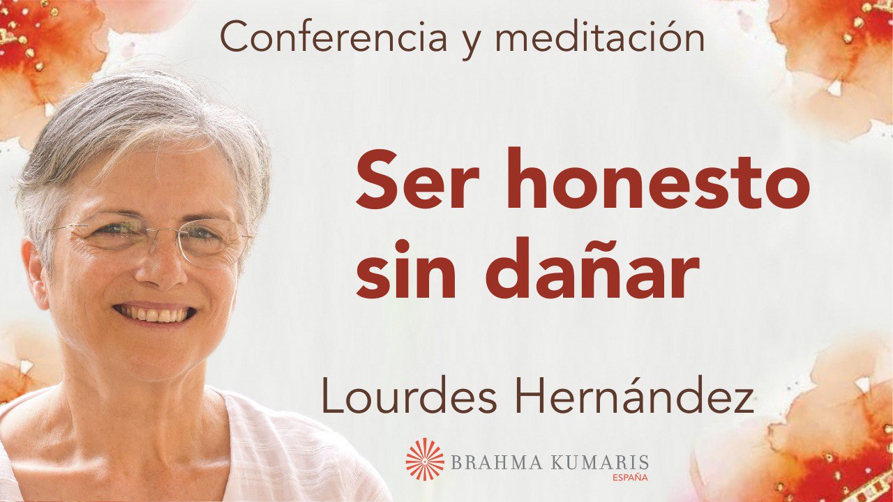 24 Febrero 2024 Meditación y conferencia:  Ser honesto sin dañar