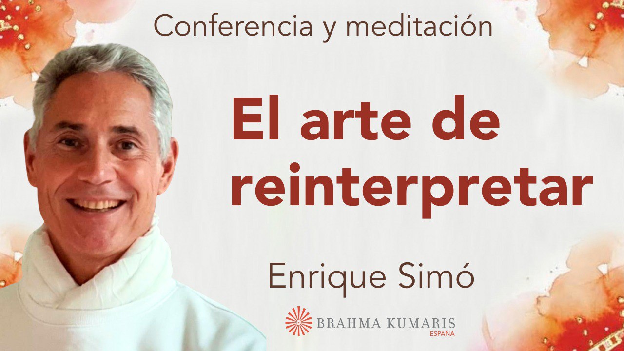 Meditación y conferencia: El arte de reinterpretar (10 Noviembre 2023)