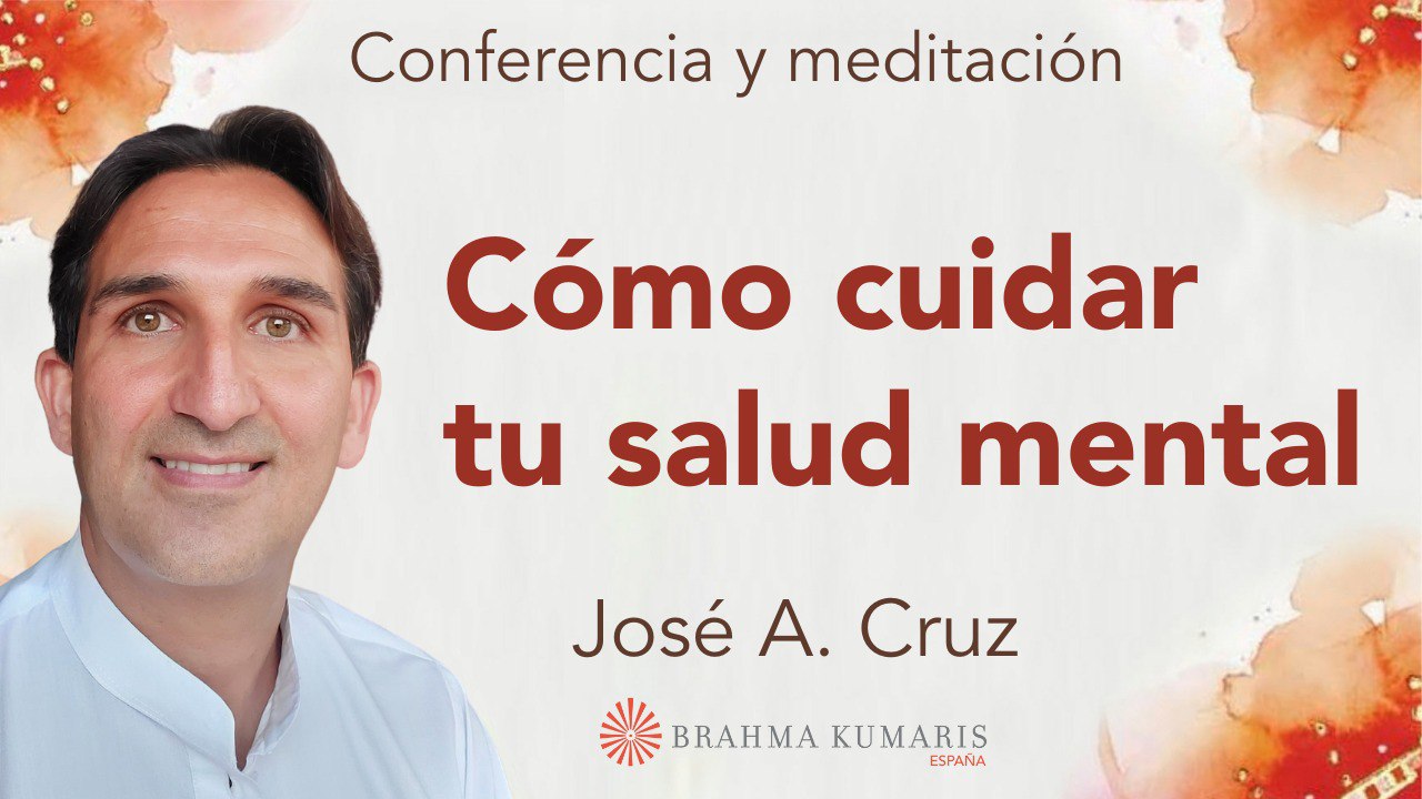 24 Septiembre 2025  Meditación y conferencia:  Como cuidar tu salud mental