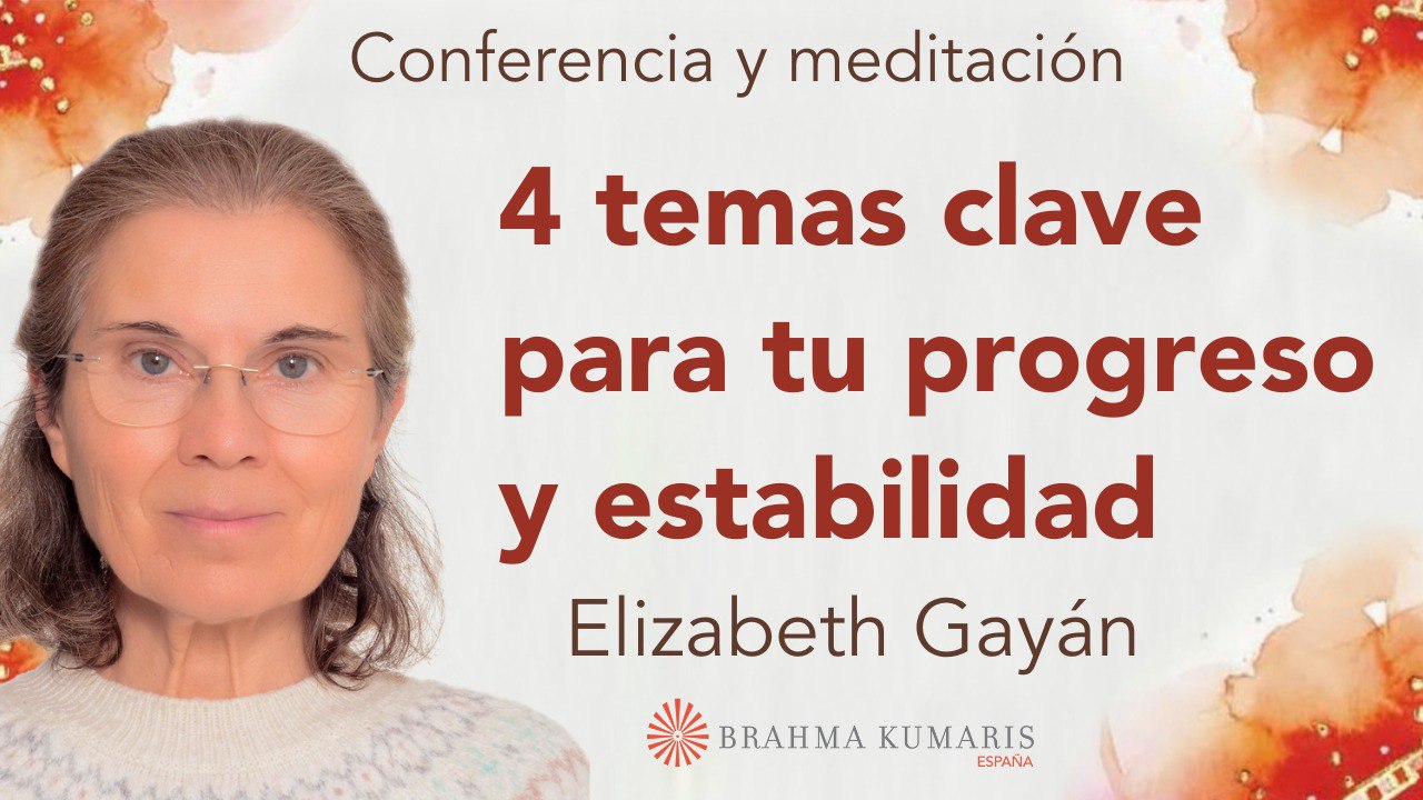 Meditación y conferencia: 4 temas clave para tu progreso y estabilidad  (15 Noviembre 2025)