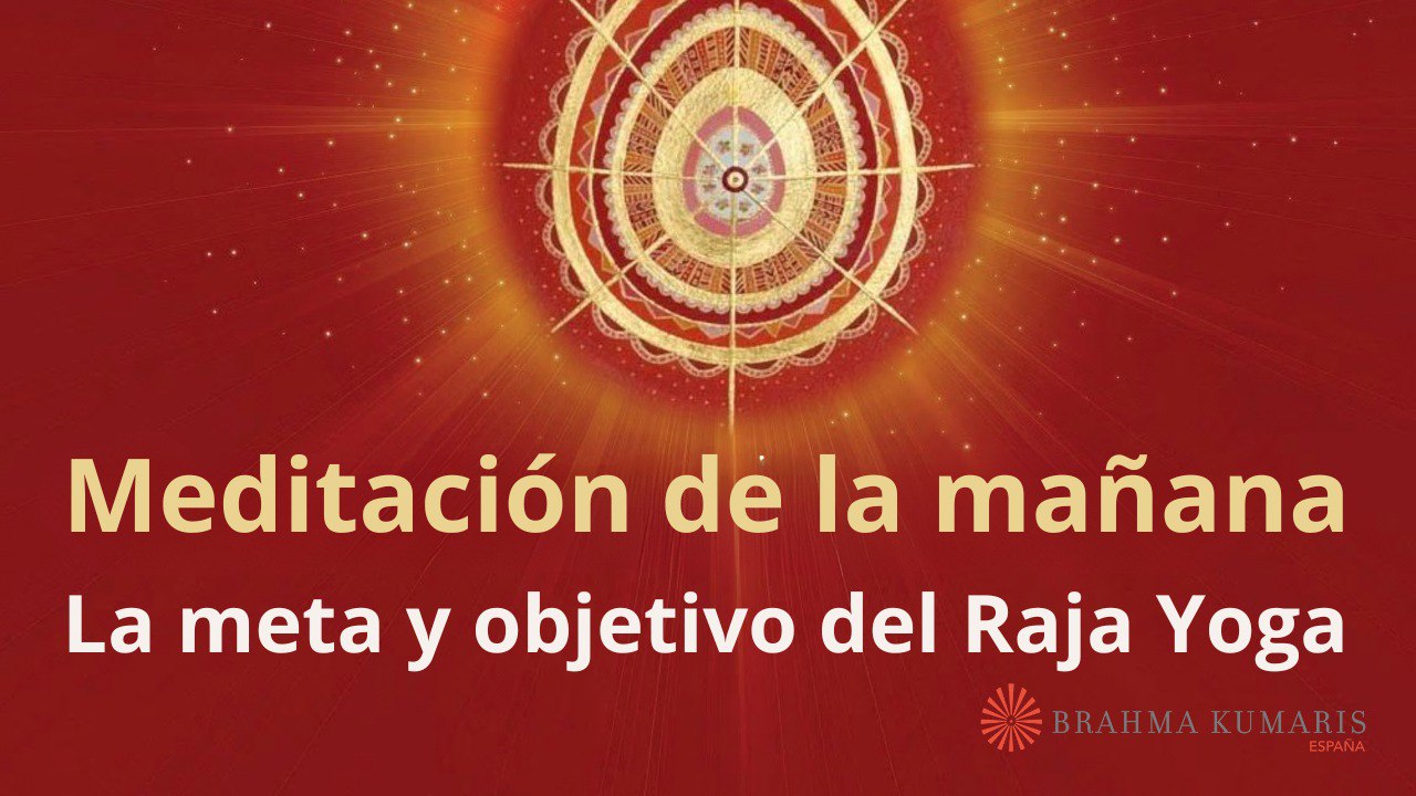 Meditación de la mañana: La meta y objetivo del Raja Yoga, con José Mari Barrero (6 Abril 2024)