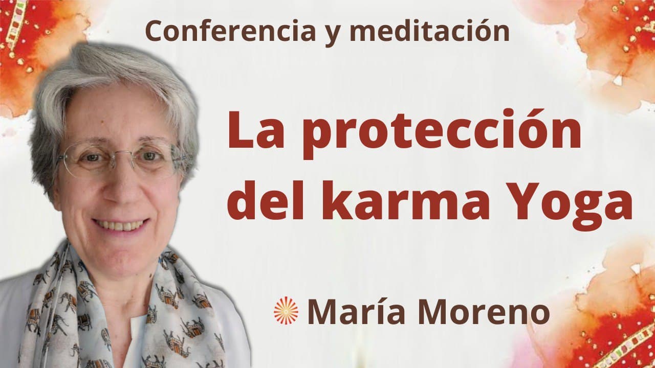 Meditación y conferencia:  La protección del karma Yoga (27 Febrero 2022)