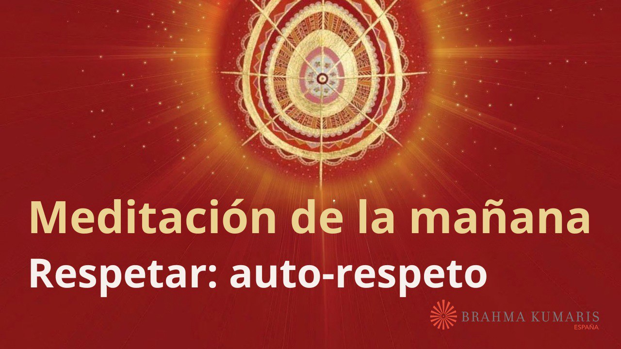 Meditación de la mañana:  Respetar auto-respeto, con José Mari Barrero (9 Diciembre 2023)