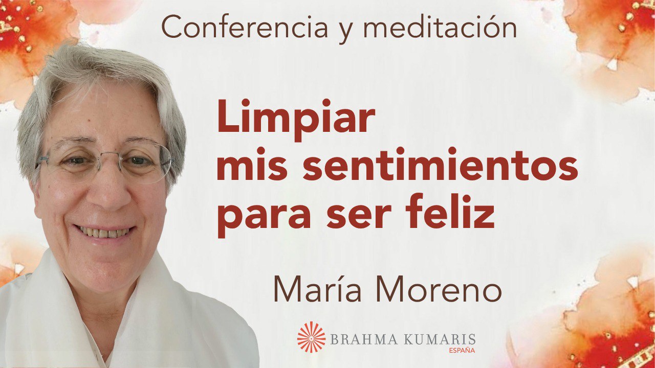 3 Julio 2025 Meditación y conferencia “Limpiar mis sentimientos para ser feliz