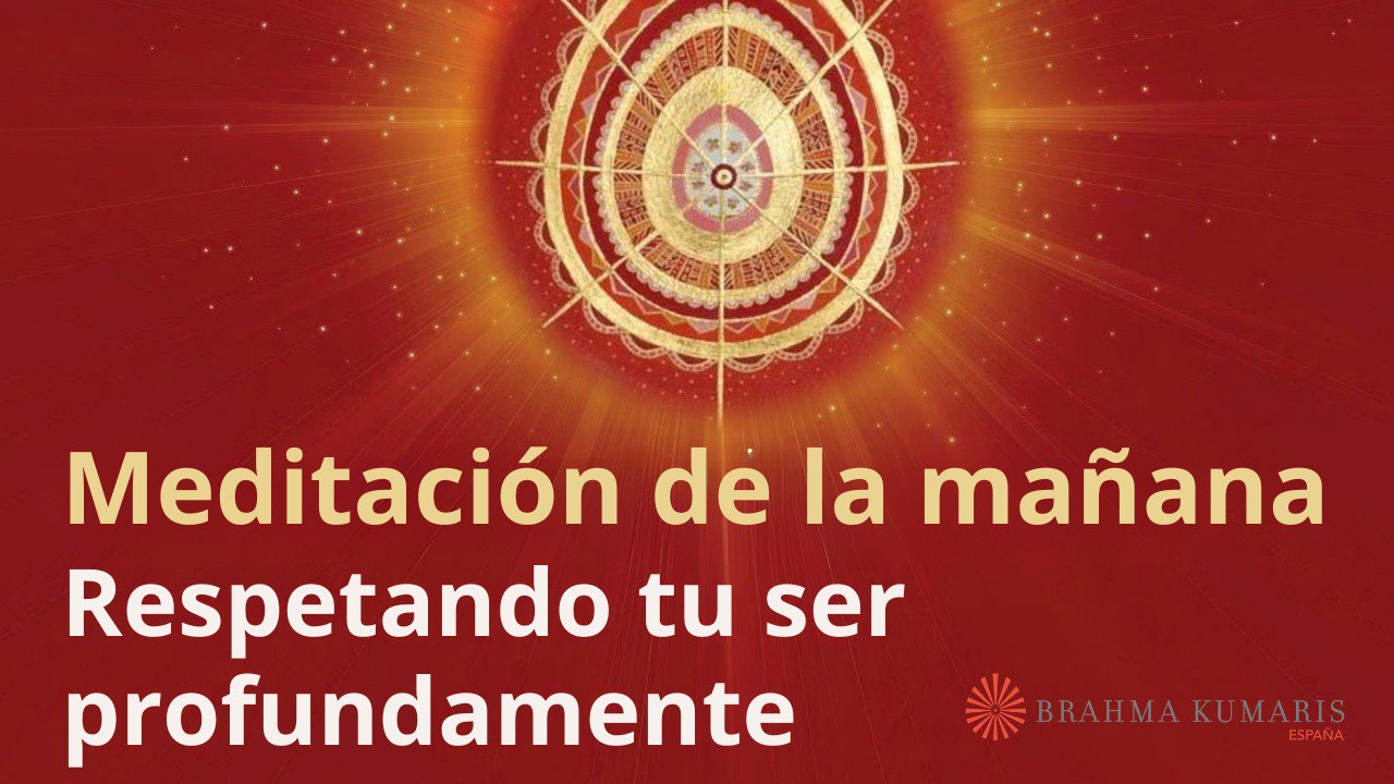 Meditación de la mañana: Respetando tu ser profundamente, con Elizabeth Gayán (19 Octubre 2023)