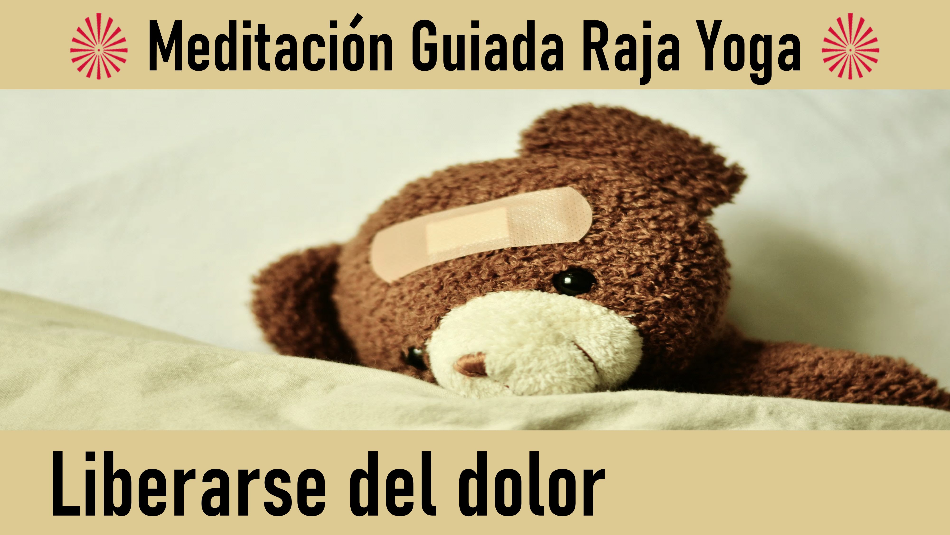 Charla y Meditación.Meditación Raja Yoga: Liberarse del dolor (13 Mayon 2020) On-line desde Sevilla
