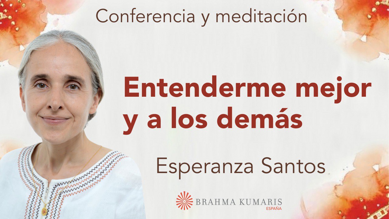 3 Julio 2024 Meditación y conferencia: Entenderme mejor y a los demás