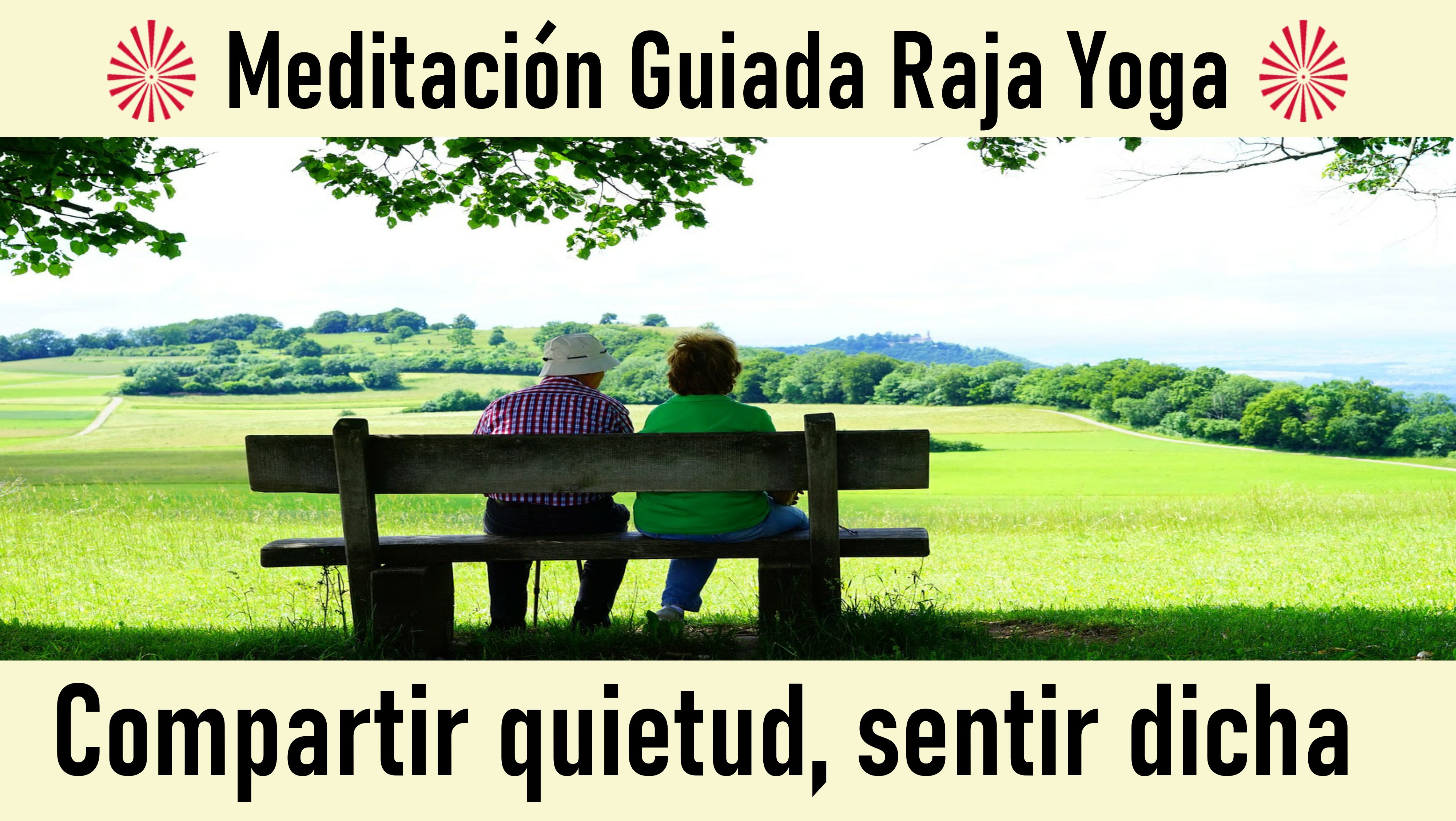 29 Mayo 2020 Meditación Guiada: Compartir quietud, sentir dicha