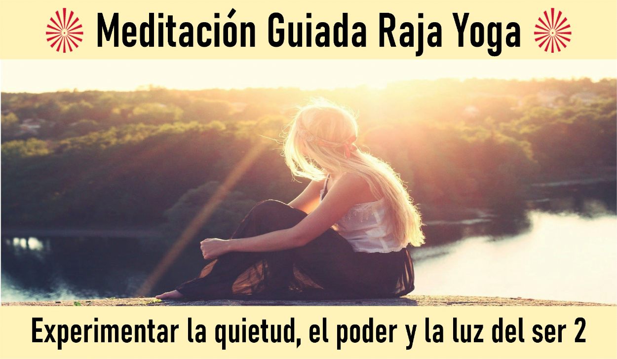 1 Mayo 2020  Meditación Guiada: Experimentar la quietud, el poder y la luz