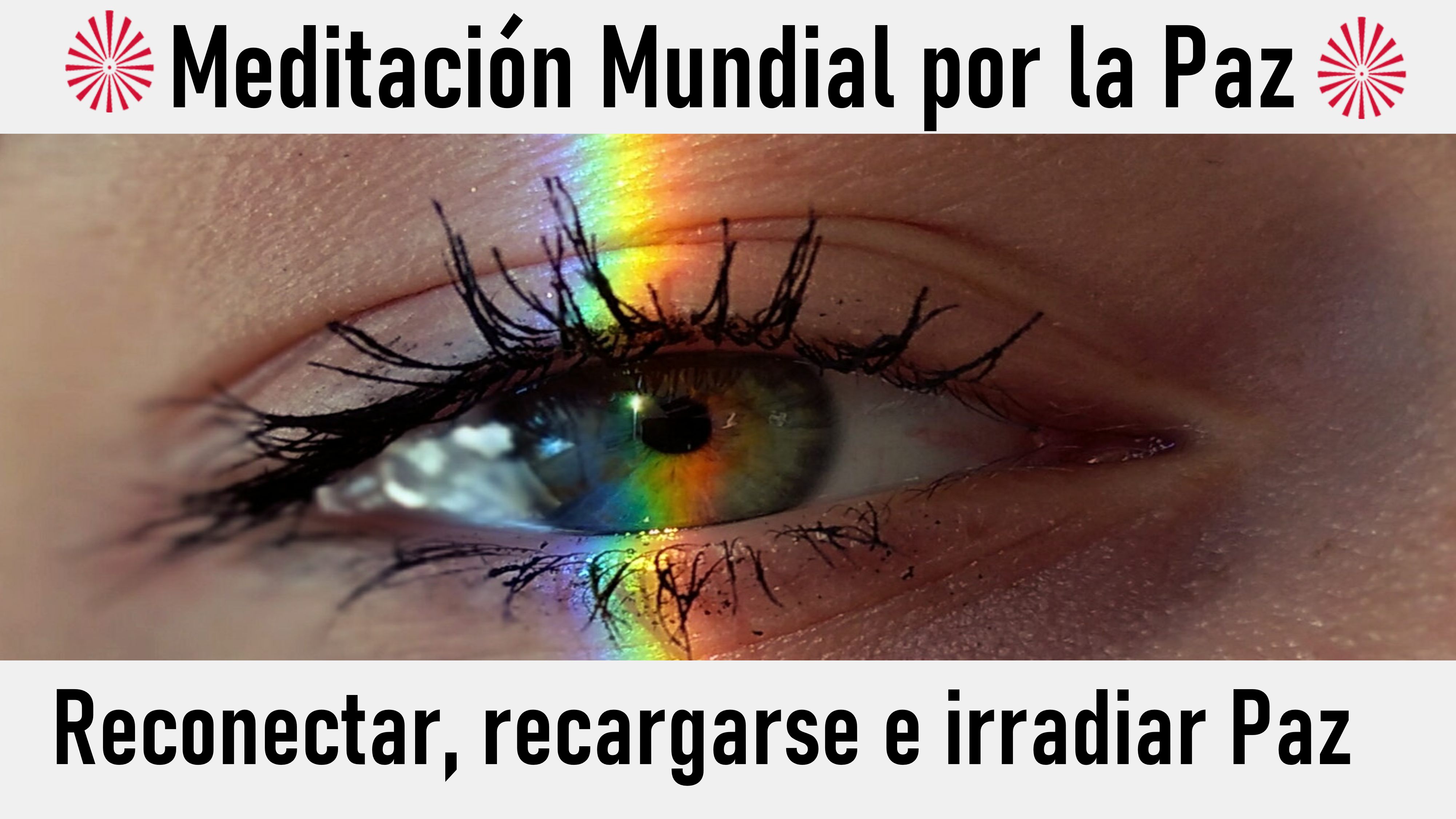 Meditación Mundial por la Paz: Reconectar, recargarse e irradiar Paz (18 Octubre 2020) On-line desde Valencia