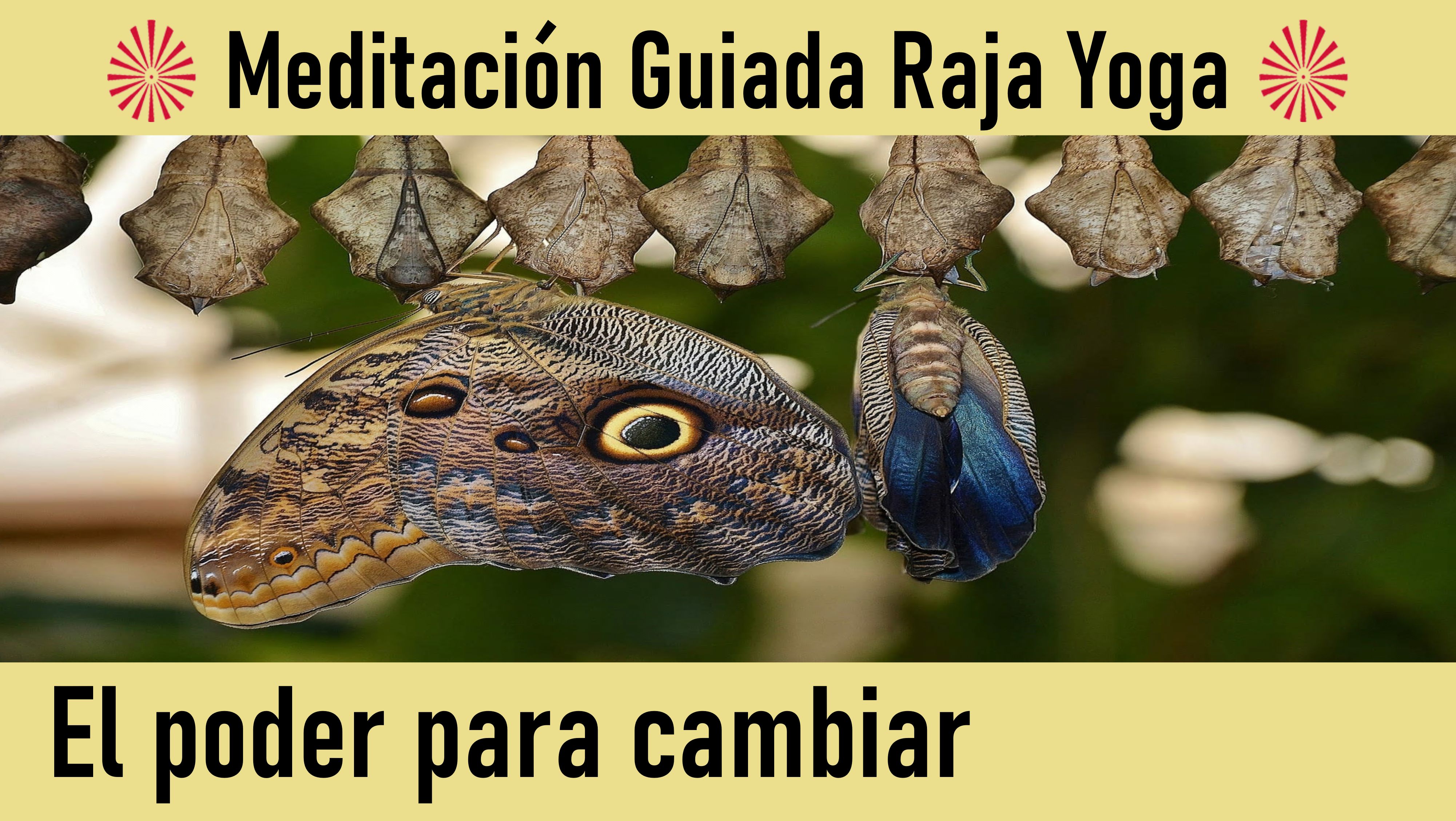 Meditación Raja Yoga: El poder para cambiar (2 Junio 2020) On-line desde Canarias