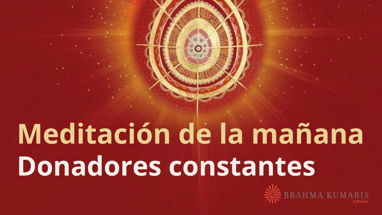 Meditación de la mañana:  Donadores constantes, con Guillermo Simó (16 Enero 2024)