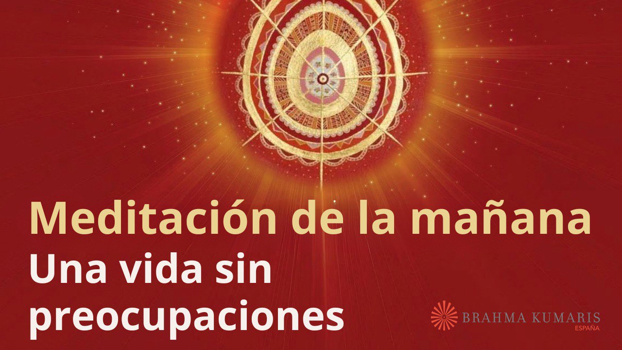 Meditación de la mañana:  Una vida sin preocupaciones, con Enrique Simó