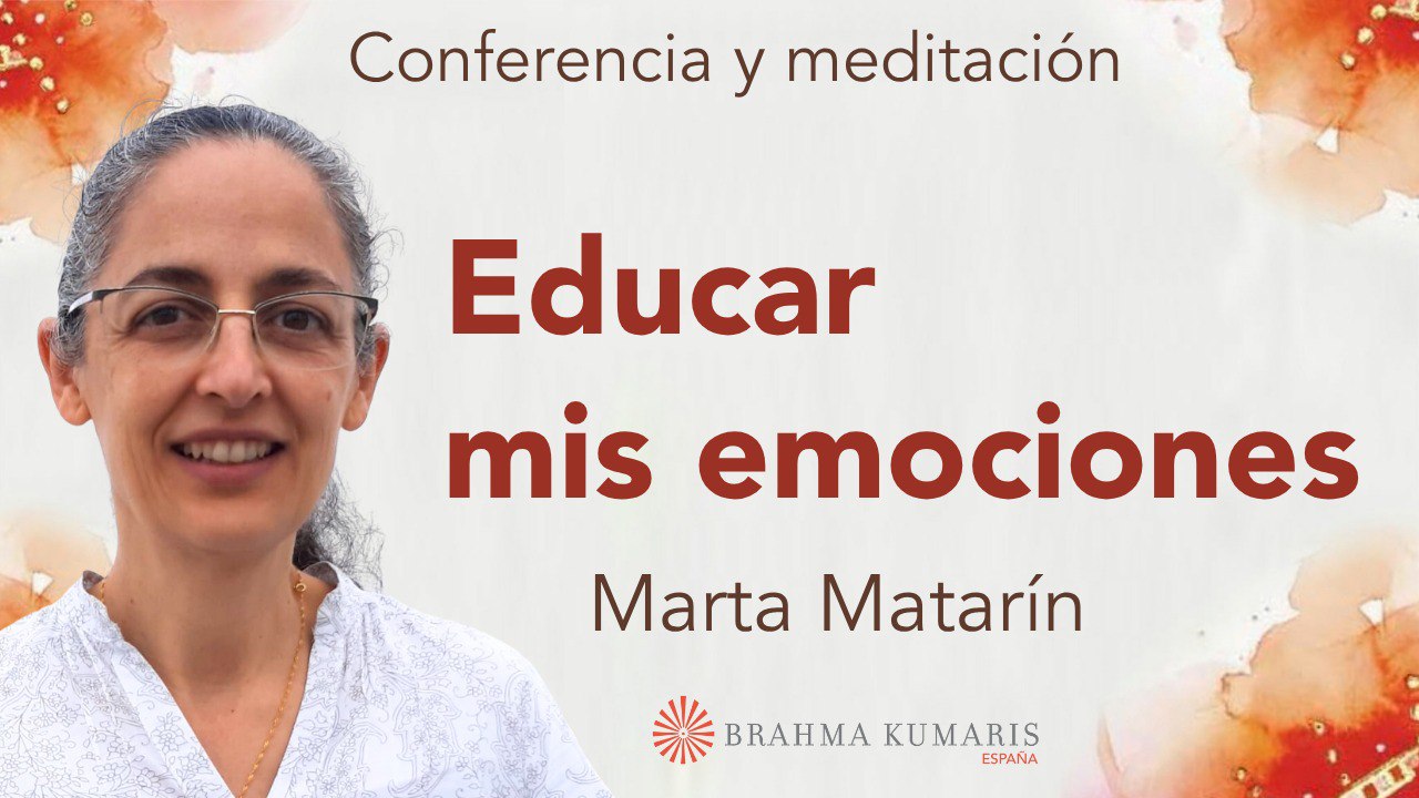 9 Octubre 2025  Meditación y conferencia: Educar mis emociones