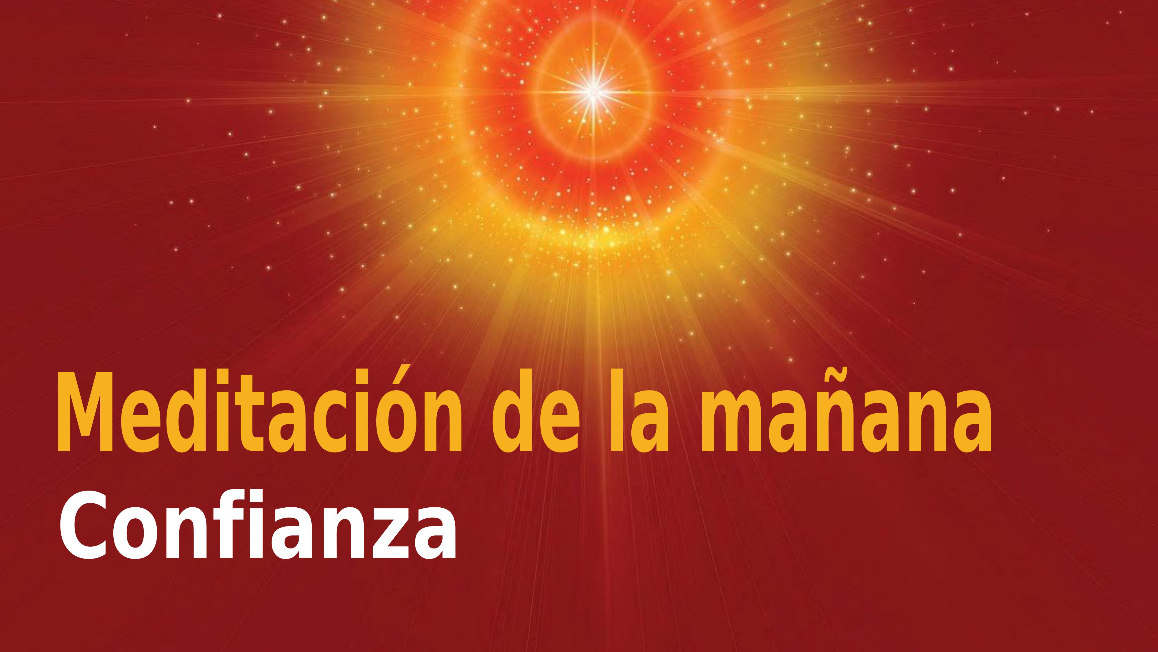 Meditación Raja Yoga de la mañana: Confianza (4 Noviembre 2020)