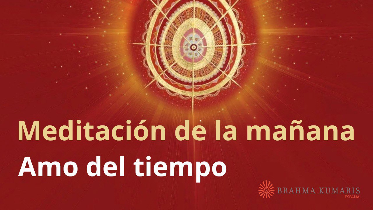 Meditación de la mañana:  Amo del tiempo, con Esperanza Santos (27 Junio 2025)