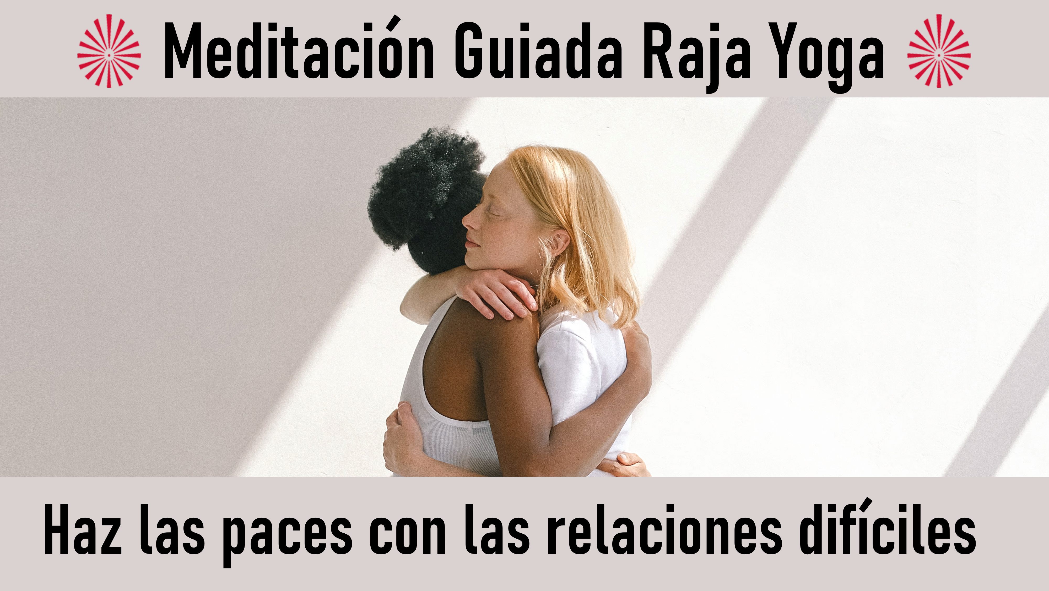 12 Octubre 2020 Meditación guiada: Haz las paces con las relaciones difíciles