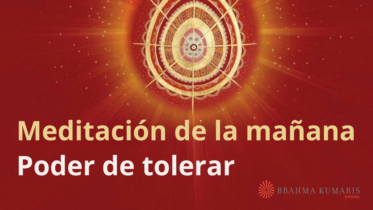 Meditación de la mañana: Poder de tolerar, con María Moreno (8 Febrero 2024)