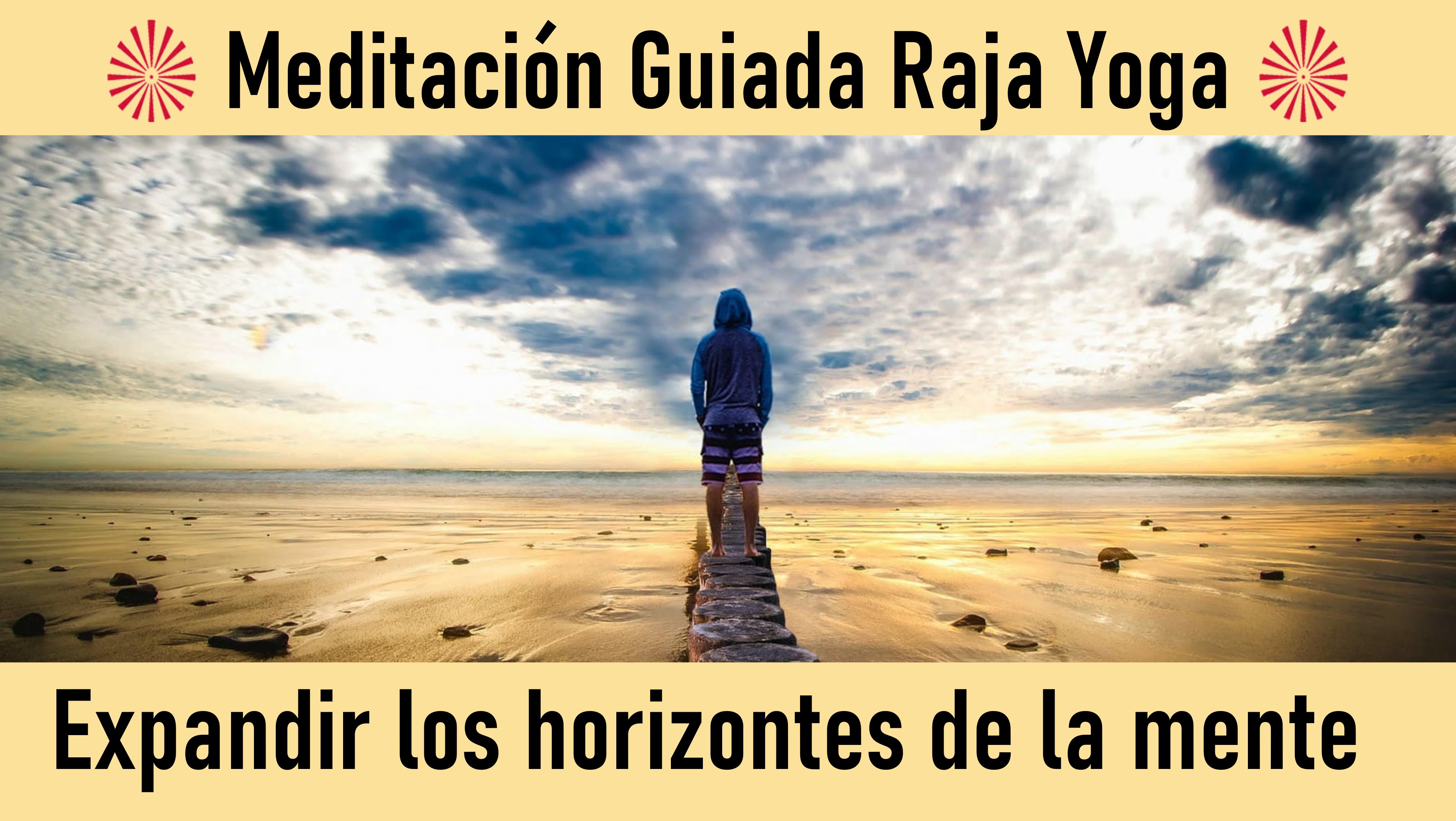 8 Julio 2020 Meditación Guiada: Expandir los horizontes de la mente