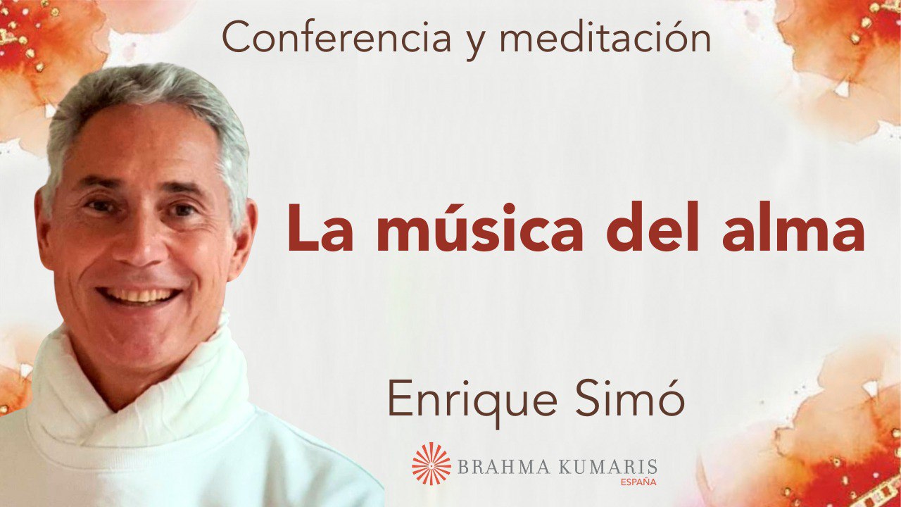 3 Mayo 2024 Meditación y conferencia:  La música del alma