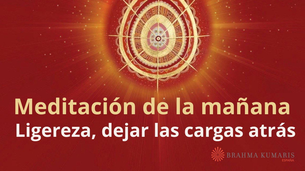 Meditación de la mañana:  Ligereza, dejar las cargas atrás, con Marta Matarín (16 Octubre 2024)
