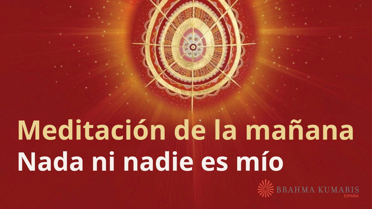 Meditación de la mañana:  Nada ni nadie es mío , con Enrique Simó (23 Octubre 2023)