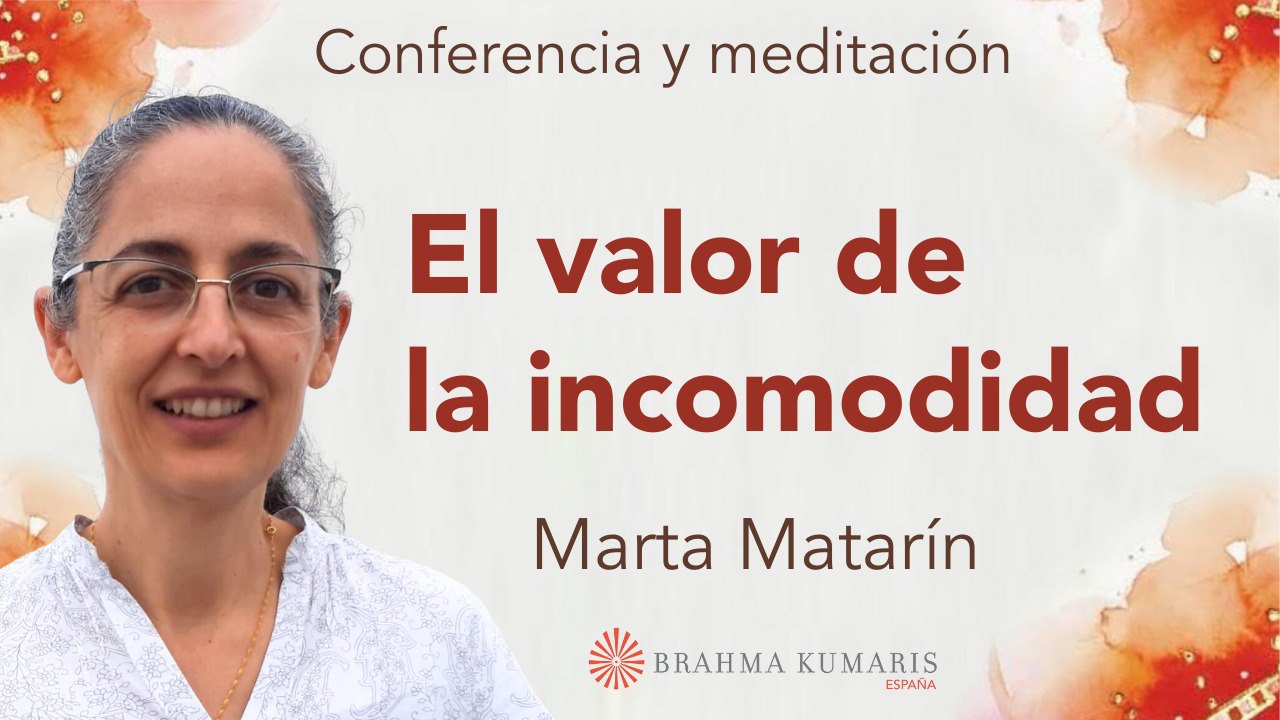Meditación y conferencia:  El valor de la incomodidad (4 Septiembre 2025)