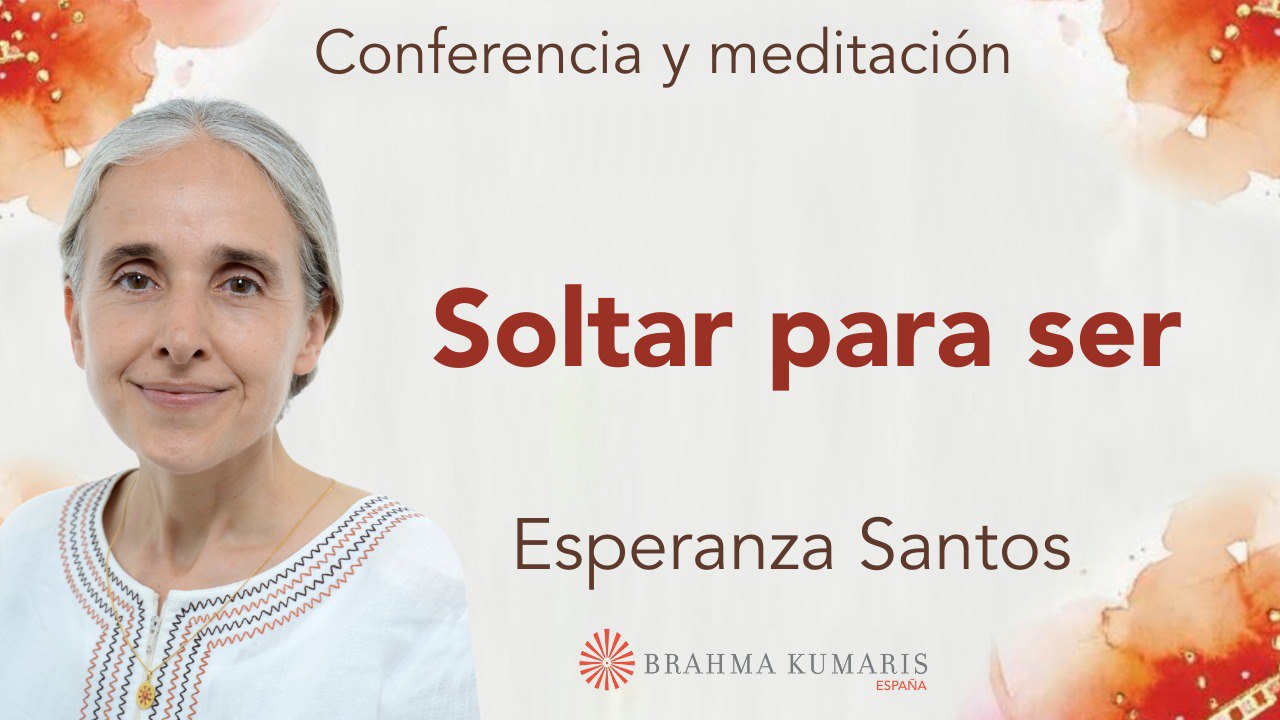 Meditación y conferencia: Soltar para ser (14 Enero2026)