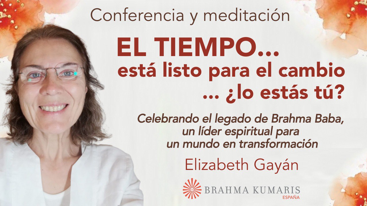 18 Enero 2025 Meditación y conferencia  EL TIEMPO…está listo para el cambio… ¿lo estás tú?