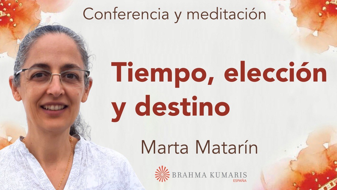 Meditación y conferencia:  Tiempo, elección y destino (12 Febrero 2026)