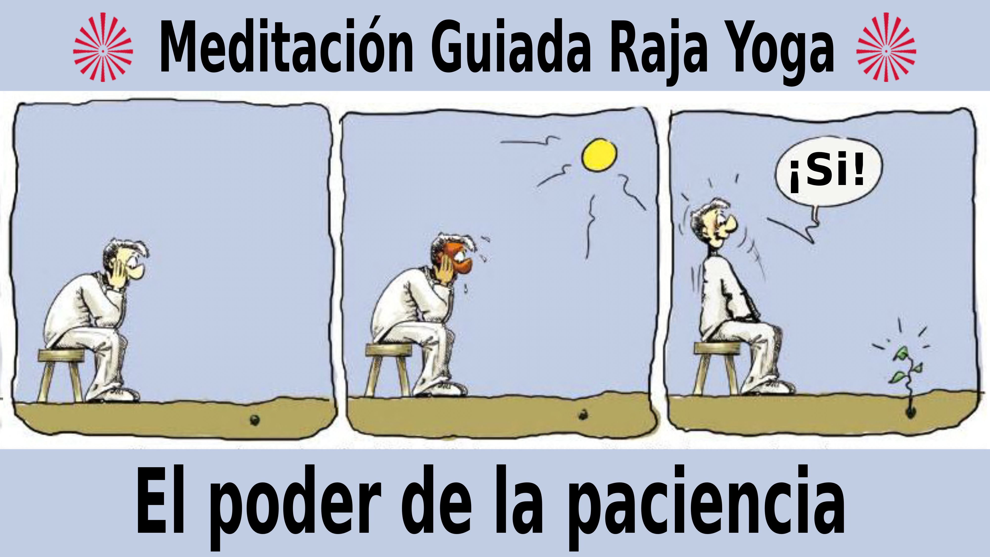 2 Noviembre 2020  Meditación guiada: El poder de la paciencia