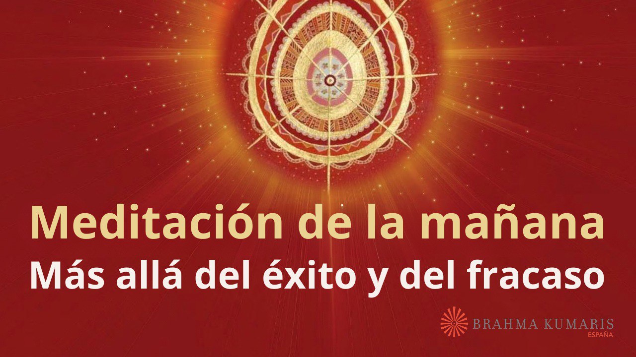 Meditación de la mañana: Más allá del éxito y del fracaso,  con Enrique Simó (4 Marzo 2025)