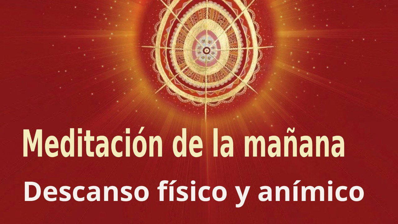 Meditación de la mañana: Descanso físico y anímico, con José María Barrero (30 Septiembre 2023)