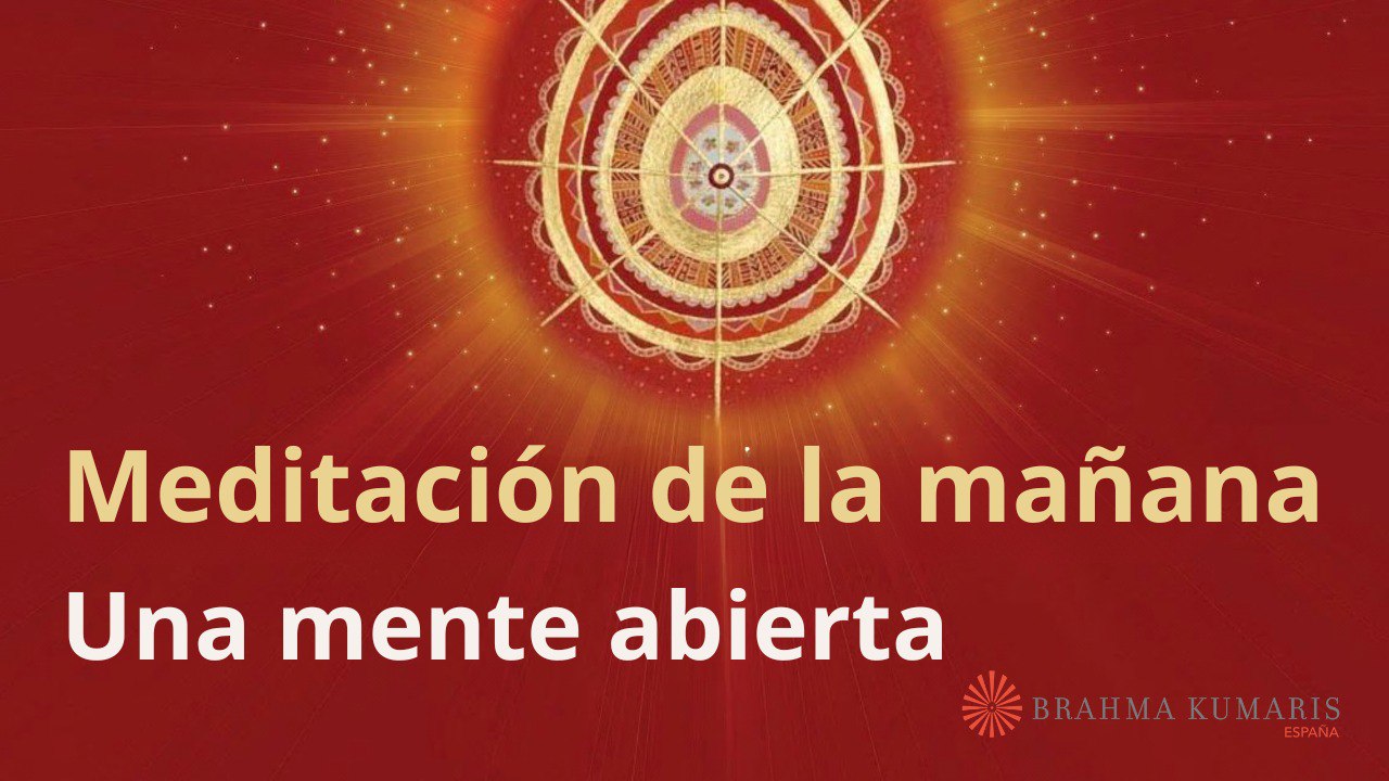 Meditación de la mañana:  Una mente abierta, con José Mari Barrero (18 Mayo 2024)
